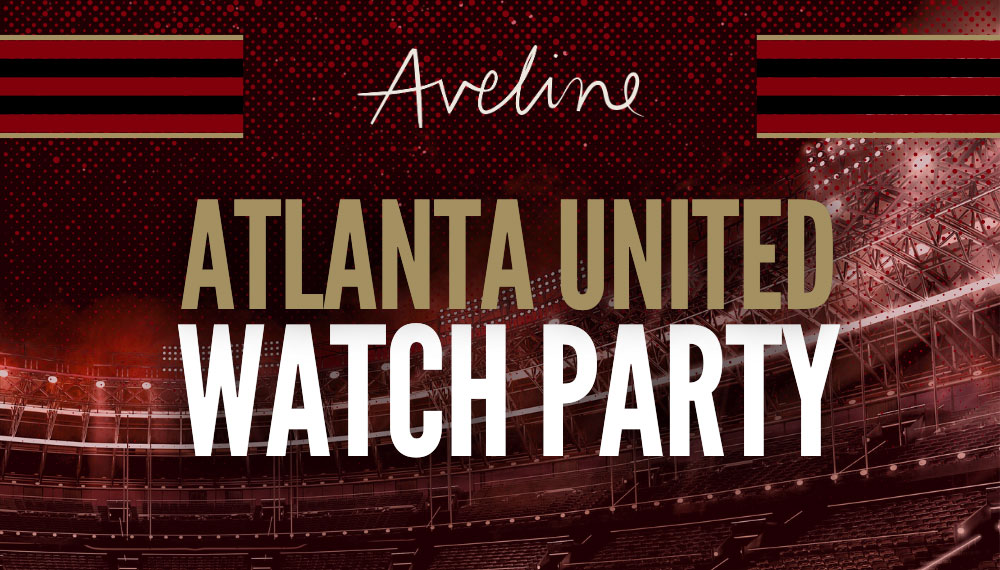 Aveline Atlanta United Watch Party